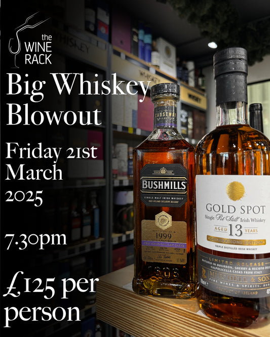 Big Whiskey Blowout - Friday 21st March 2025 7.30pm