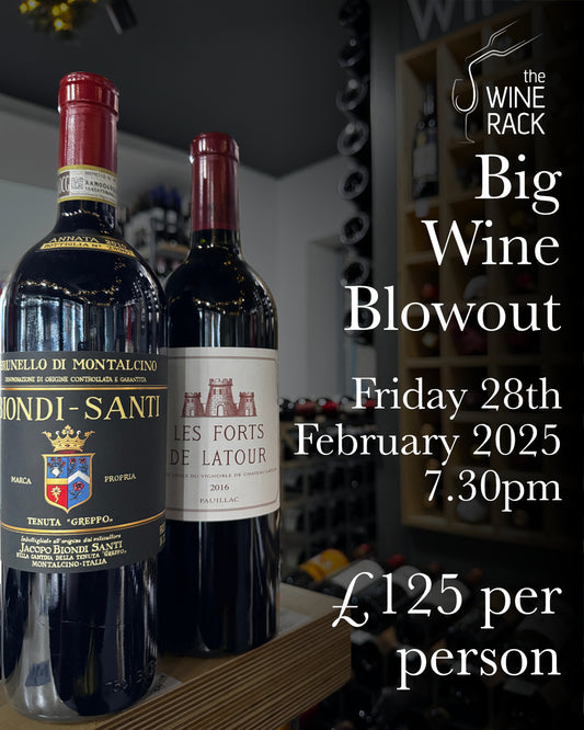 Big Wine Blowout - Friday 28th February 7.30pm